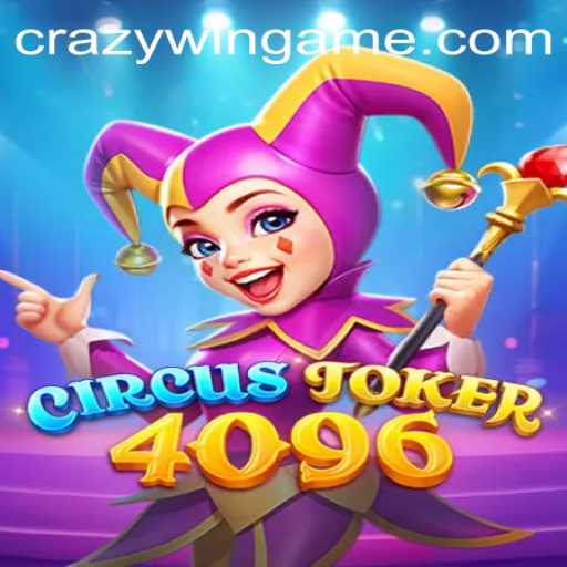 Unveiling the Exciting World of CircusJoker4096: A Game for the Adventurous